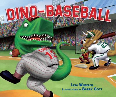 Dino Baseball by Lisa Wheeler