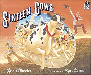 Sixteen Cows by Lisa Wheeler