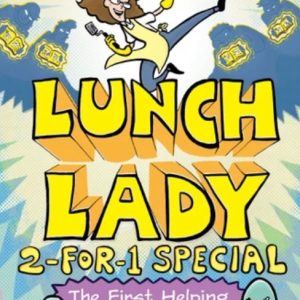 Lunch Lady - The First Helping (Hardback) 2nd - 5th